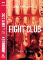 Fight Club. Podziemny Krąg, Chuck Palahniuk - audiobook MP3