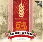 Na wsi wesele, Maria Dąbrowska - audiobook
