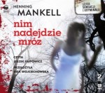 Nim nadejdzie mróz, Henning Mankell - audiobook mp3