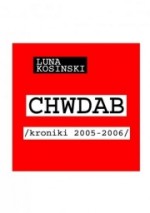 CHWDAB. Kroniki 2005-2006, Luna Kosiński, audiobook