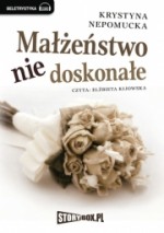 Małżeństwo niedoskonałe, Krystyna Nepomucka - audiobook