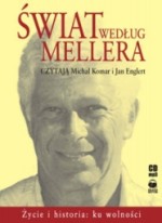 Świat według Mellera. Życie i historia, Michał Komar - audiobook