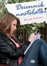 Dziennik nastolatki, Melody Carlson - audiobook MP3