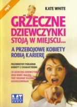 Grzeczne dziewczynki stoją w miejsu... Kate White - audiobook