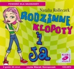 Rodzinne kłopoty i Ja, Natalia Rolleczek - audiobook