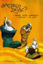Dlaczego zając? Wiersze poetów krakowskich o dzieciach i dla dzieci - książka i CD