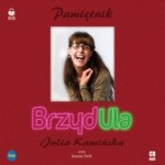 Brzydula, Julia Kamińska - audiobook