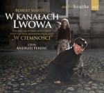 W kanałach Lwowa, Robert Marshall - audiobook