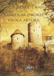 Yankes na dworze króla Artura, Mark Twain, audiobook
