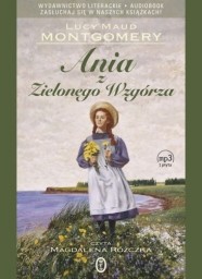 Ania z Zielonego Wzgórza, Lucy Maud Montgomery, audiobook