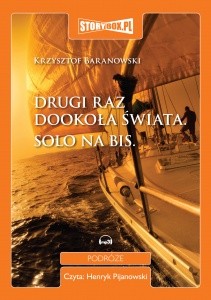 Drugi raz dookoła świata. Solo na bis, Krzysztof Baranowski - audiobook
