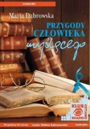 Przygody człowieka myślącego, Maria Dąbrowska, audiobook
