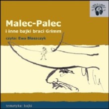 Malec-Palec i inne bajki braci Grimm - audiobook dla dzieci