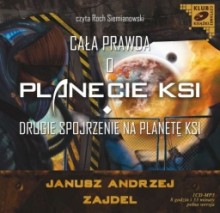 Cała prawda o planecie KSI, drugie spojrzenie na planete KSI, Janusz Andrzej Zajdel, audiobook