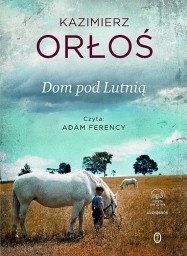 Dom pod Lutnią, Kazimierz Orłoś - audiobook mp3