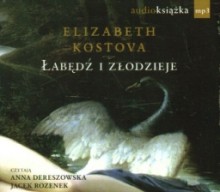 Łabędź i złodzieje, Elizabeth Kostova - audiobook