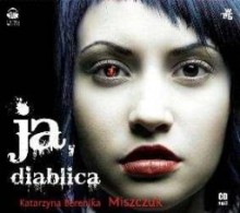 Ja, diablica, Katarzyna Berenika Miszczuk, audiobook