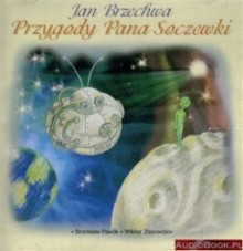 Przygody Pana Soczewki, Jan Brzechwa, audiobook