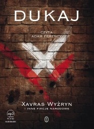 Xavras Wyżryn i inne fikcje narodowe, Jacek Dukaj - audiobook mp3