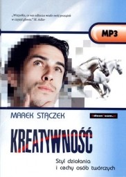 Kreatywność. Styl działania i cechy osób twórczych, Marek Stączek - audiobook