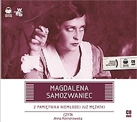 Z pamiętnika niemłodej już mężatki, Magdalena Samozwaniec - audiobook