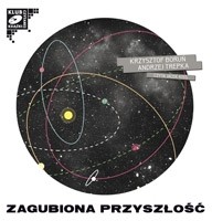 Zagubiona przyszłość, Krzysztof Boruń, Andrzej Trepka