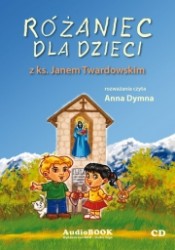 Różaniec dla dzieci z ks. Janem Twardowskim - audiobook