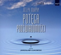 Potęga podświadomości, Joseph Murphy - audiobook MP3