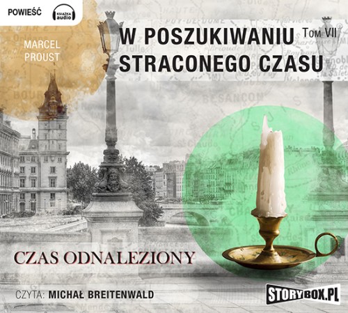 W poszukiwaniu straconego czasu. Tom 7. Czas odnaleziony, Marcel Proust - audiobook na płycie CD mp3
