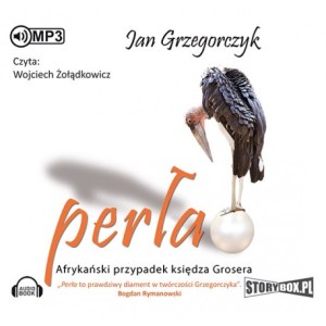 Perła. Afrykański przypadek księdza Grosera, Jan Grzegorczyk - audiobook płyta CD mp3