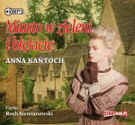 Miasto w zieleni i błękicie, Anna Kańtoch - audiobook płyta CD mp3