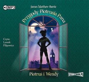 Przygody Piotrusia Pana. Piotruś i Wendy, J. M. Barrie - audiobook płyta CD mp3