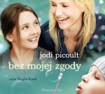 Bez mojej zgody, Jodi Picoult - audiobook płyta CD mp3