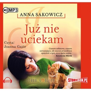 Już nie uciekam, Anna Sakowicz - audiobook na płycie CD mp3