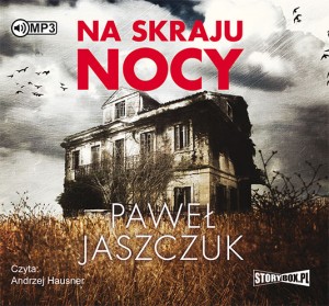 Na skraju nocy, Paweł Jaszczuk - audiobook na płycie CD mp3