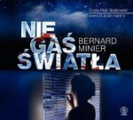Nie gaś światła, Bernard Minier - audiobook płyta CD - mp3