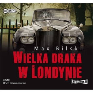 Wielka draka w Londynie, Max Bilski - audiobook CD mp3