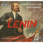 Lenin, Antoni Ferdynand Ossendowski - audiobook płyta CD mp3