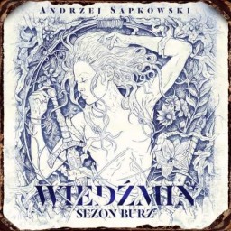 Wiedźmin. Sezon burz, Andrzej Sapkowski - audiobook płyty CD - mp3