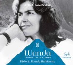 Wanda. Opowieść o sile życia i śmierci. Historia Wandy Rutkiewicz, Anna Kamińska - audiobook płyta CD mp3