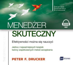 Menedżer skuteczny, Peter F. Drucker - audiobook płyta CD - mp3