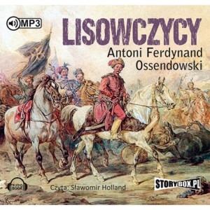 Lisowczycy, Antoni Ferdynand Ossendowski - audiobook płyta CD mp3