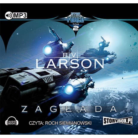 Star Force, tom 2, Zagłada, B.V. Larson - audiobook płyta CD mp3