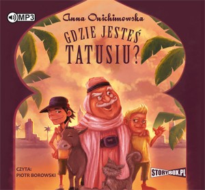 Gdzie jesteś tatusiu?, Anna Onichimowska - audiobook płyta CD - mp3