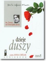 Dzieje duszy. Św. Teresa od Dzieciątka Jezus - audiobook płyta CD mp3