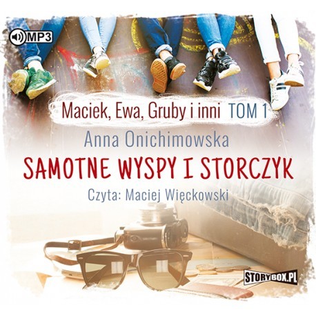 Maciek, Ewa, Gruby i inni. Tom 1. Samotne wyspy i storczyk. Anna Onichimowska - audiobook CD mp3