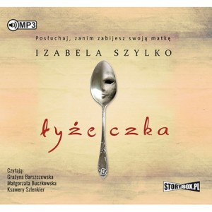 Łyżeczka, Izabela Szylko - audiobook CD mp3
