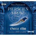 Pierścień Mroku. Tom 1. Ostrze elfów. Nik Pierumow - audiobook CD mp3