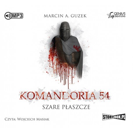 Szare Płaszcze. Tom I. Komandoria 54, Marcin A, Guzek - audiobook CD mp3