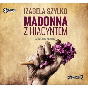 Madonna z hiacyntem, Izabela Szylko - audiobook CD mp3